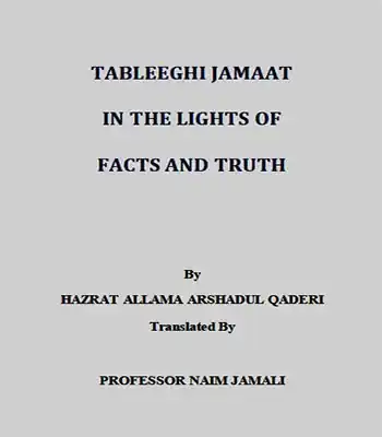 TABLEEGHI JAMAAT IN THE LIGHTS OF FACTS AND TRUTH